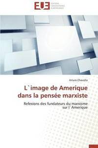 bokomslag L`image de amerique dans la pensée marxiste