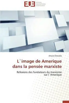 Chavolla-A - L`image de amerique dans la pensée marxiste, Häftad. Tillgänglighet: Lägg i varukorg