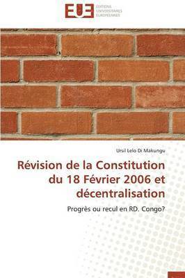 bokomslag Rvision de la Constitution Du 18 Fvrier 2006 Et Dcentralisation