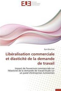 bokomslag Libéralisation commerciale et élasticité de la demande de travail