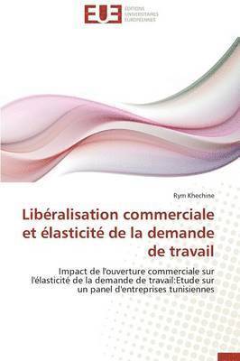bokomslag Libéralisation commerciale et élasticité de la demande de travail