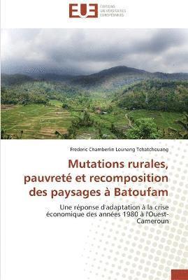 bokomslag Mutations rurales, pauvreté et recomposition des paysages à batoufam