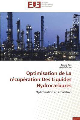 bokomslag Optimisation de la R?cup?ration Des Liquides Hydrocarbures
