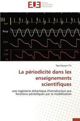 bokomslag La P riodicit  Dans Les Enseignements Scientifiques