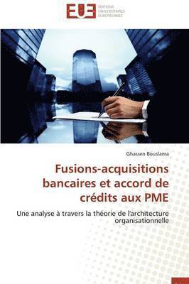 Fusions-Acquisitions Bancaires Et Accord de Cr dits Aux Pme 1