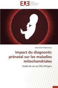 bokomslag Impact Du Diagnostic Pr natal Sur Les Maladies Mitochondriales