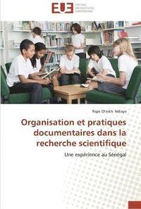 bokomslag Organisation et pratiques documentaires dans la recherche scientifique