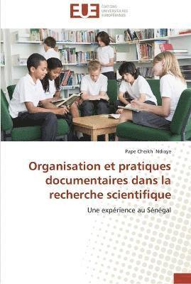 Organisation et pratiques documentaires dans la recherche scientifique 1