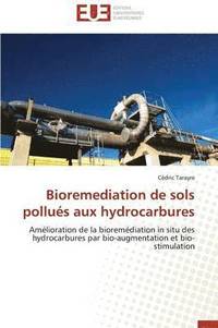 bokomslag Bioremediation de Sols Pollu s Aux Hydrocarbures