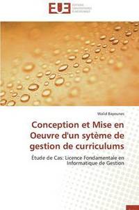 bokomslag Conception Et Mise En Oeuvre d'Un Syt me de Gestion de Curriculums