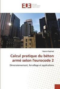 bokomslag Calcul pratique du béton armé selon l'eurocode 2