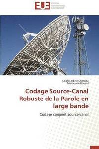 bokomslag Codage Source-Canal Robuste de la Parole En Large Bande