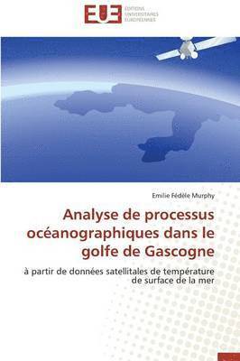 Analyse de Processus Oc anographiques Dans Le Golfe de Gascogne 1