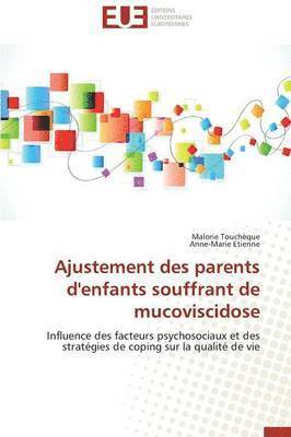 bokomslag Ajustement Des Parents d'Enfants Souffrant de Mucoviscidose