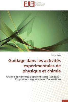 Kane-S, KANE-S, Saliou Kane - Guidage Dans Les Activités Expérimentales de Physique Et Chimie, Häftad