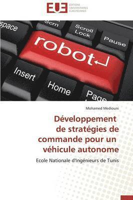 bokomslag D veloppement de Strat gies de Commande Pour Un V hicule Autonome