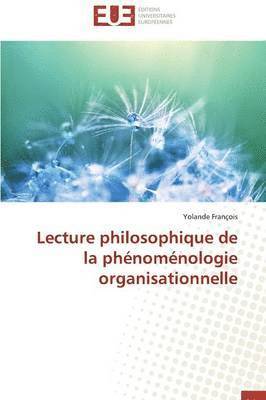 Lecture Philosophique de la Ph nom nologie Organisationnelle 1