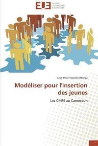 bokomslag Modéliser pour l'insertion des jeunes