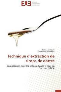 bokomslag Technique d'Extraction de Sirops de Dattes