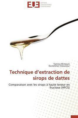 bokomslag Technique d'Extraction de Sirops de Dattes