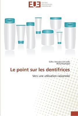 Le point sur les dentifrices 1