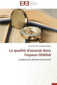 bokomslag La Qualit  d'Associ  Dans l'Espace Ohada