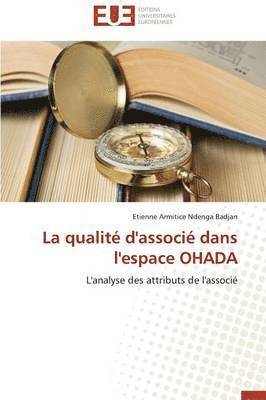 bokomslag La Qualit? d'Associ? Dans l'Espace Ohada