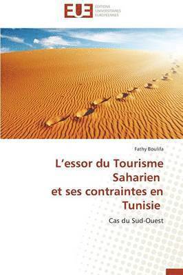 L Essor Du Tourisme Saharien Et Ses Contraintes En Tunisie 1