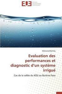 bokomslag Evaluation Des Performances Et Diagnostic D Un Syst?me Irrigu?