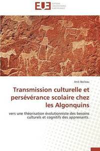bokomslag Transmission Culturelle Et Pers v rance Scolaire Chez Les Algonquins