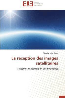 bokomslag La R?ception Des Images Satellitaires