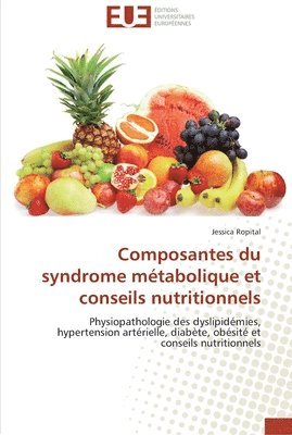 Ropital-J, ROPITAL-J, Jessica Ropital - Composantes du syndrome métabolique et conseils nutritionnels, Häftad