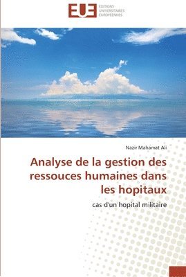 bokomslag Analyse de la gestion des ressouces humaines dans les hopitaux