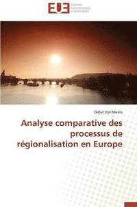 bokomslag Analyse Comparative Des Processus de R gionalisation En Europe