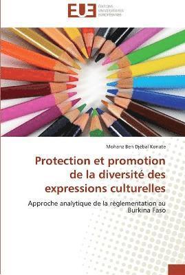 bokomslag Protection et promotion de la diversité des expressions culturelles