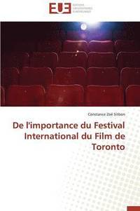 bokomslag de l'Importance Du Festival International Du Film de Toronto