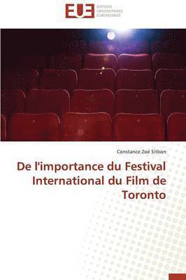 bokomslag de l'Importance Du Festival International Du Film de Toronto