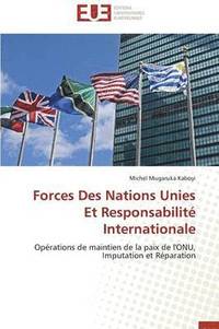 bokomslag Forces Des Nations Unies Et Responsabilit  Internationale