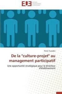 bokomslag de la "culture-Projet" Au Management Participatif