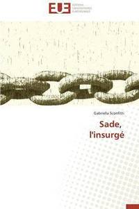 bokomslag Sade, l'Insurg?