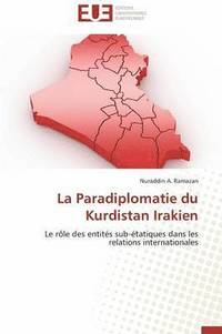 bokomslag La Paradiplomatie Du Kurdistan Irakien