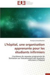 bokomslag L'H pital, Une Organisation Apprenante Pour Les  tudiants Infirmiers
