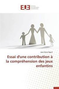 bokomslag Essai d'Une Contribution   La Compr hension Des Jeux Enfantins