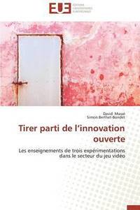 bokomslag Tirer Parti de l'Innovation Ouverte