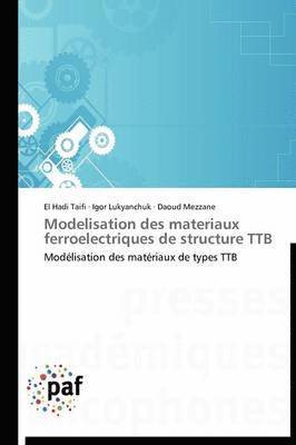 bokomslag Modelisation Des Materiaux Ferroelectriques de Structure Ttb