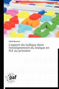 bokomslag L'Apport Du Ludique Dans l'Enseignement Du Lexique En Fle Au Primaire