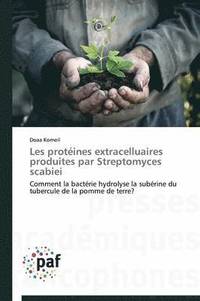 bokomslag Les Protéines Extracelluaires Produites Par Streptomyces Scabiei