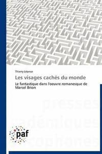 bokomslag Les Visages Caches Du Monde