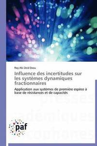 bokomslag Influence Des Incertitudes Sur Les Systemes Dynamiques Fractionnaires