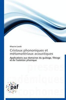 bokomslag Cristaux Phononiques Et Métamatériaux Acoustiques